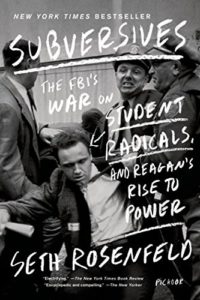 Cover image of "Subversives" by Seth Rosenfeld, a book about 1960s Berkeley