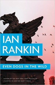 Cover image of "Even Dogs in the Wild," a novel from Ian Rankin