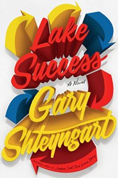 Lake Success is Gary Shteyngart's latest novel.