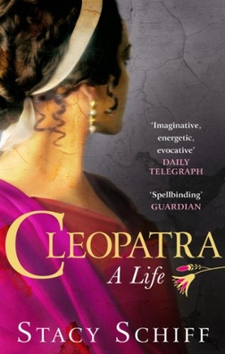 Cover image of "Cleopatra: A Life," a biography that reveals the truth about Cleopatra