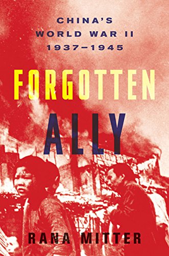 Cover image of "Forgotten Ally," a book about China's role in the war of 1937-45, one of the most significant events of World War II
