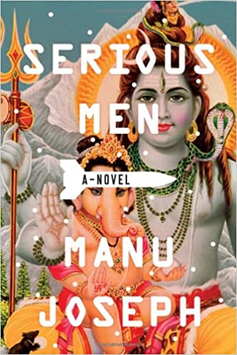 Cover image of "Serious Men," a satirical novel about India today 
