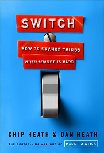 Chip Heath and Dan Heath: how to change things when change is hard