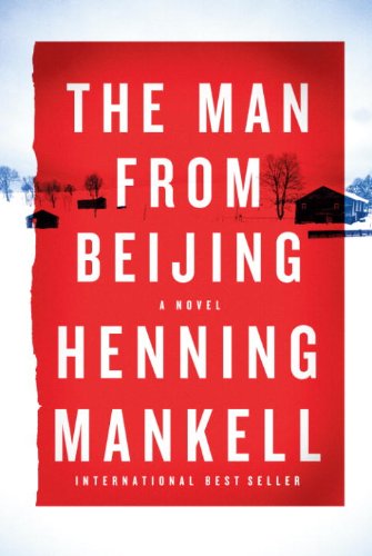 Henning Mankell leaves Kurt Wallender behind on a trip to Beijing