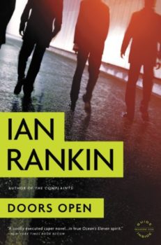 Cover image of "Doors Open" by Ian Rankin, a novel about a motley collection of misfits who plan a perfect crime
