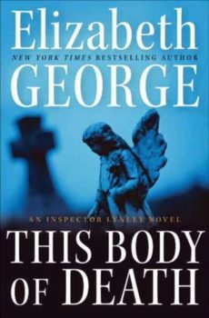 sociological speculation: This Body of Death by Elizabeth George