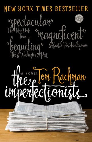 English eccentrics have nothing on the characters in The Imperfectionists