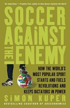 Politics by other means: Soccer Against the Enemy by Simon Kuper