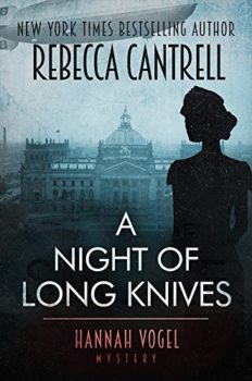 A Night of Long Knives by Rebecca Cantrell