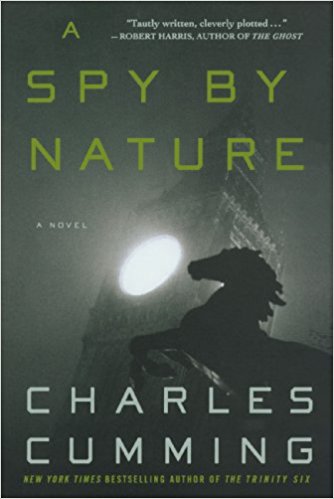 good reading: A Spy by Nature by Charles Cumming