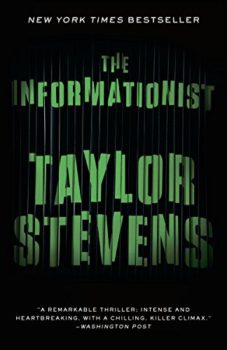 Lisbeth Salander has competition: The Informationist by Taylor Stevens