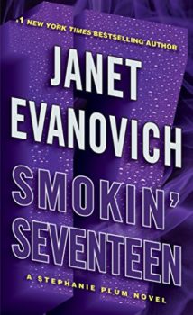 irrepressible bounty hunter: Smokin Seventeen by Janet Evanovich