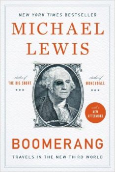 financial meltdown: Boomerang by Michael Lewis