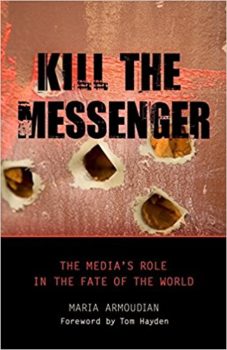 Cover image of "Kill the Messenger," a book about mass media and the fate of the world