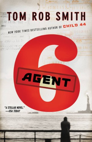 Agent 6 by Tom Rob Smith is a superb suspense novel