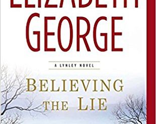 Elizabeth George’s latest Inspector Lynley novel, unpredictable as always
