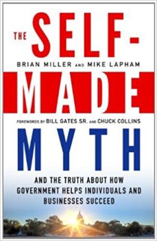 Cover image of "The Self-Made Myth," a book that adds new insight to the ongoing political debate