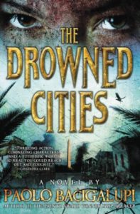 A great sci-fi novel: The Drowned Cities by Paolo Bacigalupi