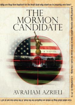 The Mormon Candidate by Avraham Azrieli