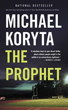 unconventional thriller: The Prophet by Michael Koryta