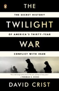 Cover image of "The Twilight War" by David Crist, a book about the US-Iran war
