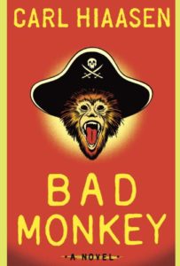The roach patrol and a Bad Monkey by Carl Hiaasen