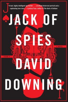 David Downing’s “Jack of Spies” was no James Bond