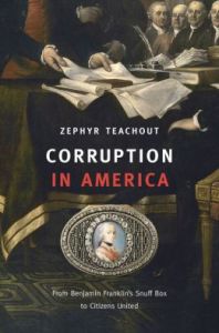 Cover image of "Corruption in America" by Zephyr Teachout, a book about Citizens United