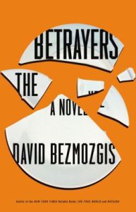 Cover image of "The Betrayers," a novel about moral absolutism
