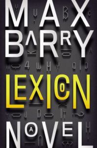 Cover image of "Lexicon," a sci-fi novel in which words kill