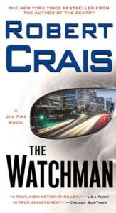 Cover image of "The Watchman," a book by Robert Crais