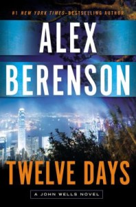 Cover image of "Twelve Days" by Alex Berenson, a nail-biting thriller