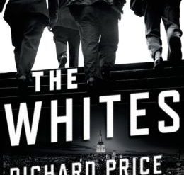 Cops out of control in Richard Price’s “The Whites”