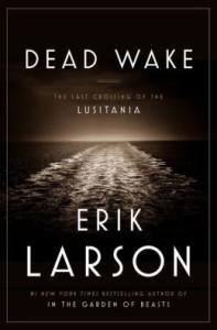 Cover image of "Dead Wake," a book about the Lusitania