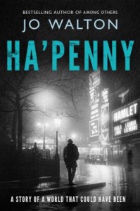 Cover image of "Ha'penny," a novel that is gripping alternate history