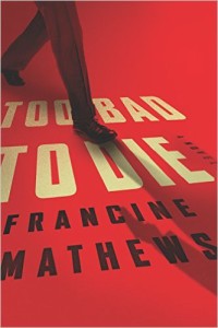 Cover image of "Too Bad to Die," a delightful spy story