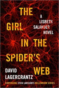 Cover image of "The Girl in the Spider's Web," the novel in which Lisbeth Salander returns