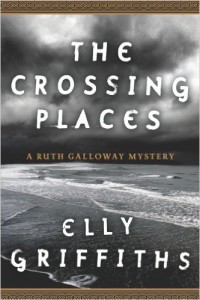 Cover image of "The Crossing Places," a novel by Elly Griffiths