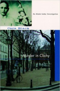 Cover image of "Murder in Clichy," a novel written by Cara Black