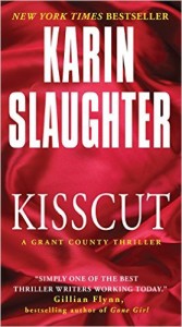Cover imagoes "Kisscut," a novel in the Grant County series