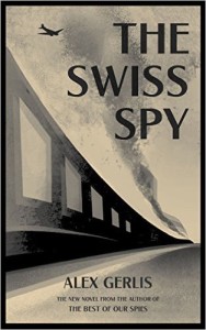 Cover image of "The Swiss Spy," a novel about spies in Switzerland