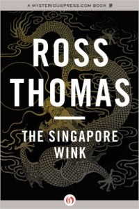Cover image of "The Singapore Wink" by Ross Thomas, a novel set in 1960s Singapore