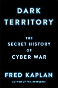 Cover image of "Dark Territory," a book about cyber war