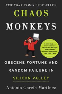 Cover image of "Chaos Monkeys," a memoir by a Silicon Valley techie