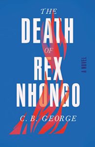 Cover image of "The Death of Rex Nhongo," a thriller in Zimbabwe