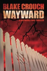 paradise lost: Wayward by Blake Crouch