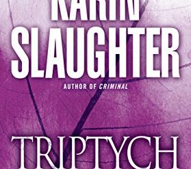 Karin Slaughter’s Will Trent: the first novel
