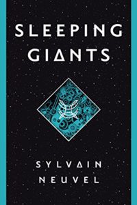 Cover image of "Sleeping Giants" by Sylvain Neuvel, a sci-fi novel