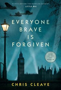 Cover image of "Everyone Brave Is Forgiven," a novel about the human cost of war