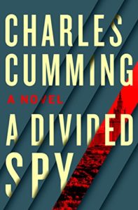 Cover image of "A Divided Spy" by Charles Cumming, a latter-day John le Carre